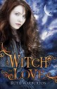 A Witch in Love - Ruth Warburton