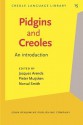 Pidgins And Creoles: An Introduction - Jacques Arends, Pieter Muysken