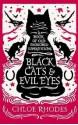 Black Cats and Evil Eyes: A Book of Old-Fashioned Superstitions. Chloe Rhodes - Chloe Rhodes