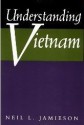 Understanding Vietnam - Neil L. Jamieson