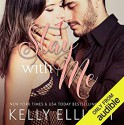 Stay with Me Audible Audiobook – Unabridged Kelly Elliott - Kelly Elliott