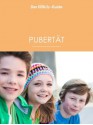 ELTERN familyGuide Pubertät - mit Humor und gutem Rat durch einen chaotischen Lebensabschnitt (German Edition) - Susanne Betz, Sabine Maus, Xenia Frenkel, Ulla Arens, Nele Kreuzer