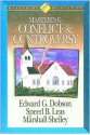 Mastering Conflict & Controversy - Edward G. Dobson, Marshall Shelley