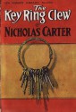 NICK CARTER: The Key Ring Clew (a 1904 Dime-Novel DETECTIVE story of OLD New York) - Nicholas Carter