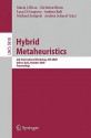 Hybrid Metaheuristics: 6th International Workshop, Hm 2009 Udine, Italy, October 16 17, 2009 Proceedings (Lecture Notes In Computer Science / Theoretical Computer Science And General Issues) - Maria José Blesa Aguilera, MIchael Sampels, Christian Blum, Luca Di Gaspero, Andrea Roli, Andrea Schaerf