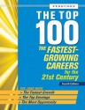 The Top 100 The Fastest-Growing Careers for the 21st Century - Checkmark Books