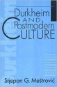 Durkheim and Postmodern Culture - Stjepan G. Meštrović