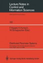 Distributed Parameter Systems: Proceedings of the 3rd International Conference Vorau, Styria, July 6 12, 1986 - Franz Kappel, Karl Kunisch, Wilhelm Schappacher