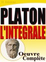 Platon l'Intégrale: oeuvre complète - Plato, Platón, Émile Chambry, Victor Cousin