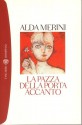 La pazza della porta accanto - Alda Merini