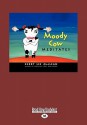 Moody Cow Meditates (Large Print 16pt) - Kerry Lee MacLean