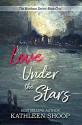 Love Under the Stars (The Brashear Series Book 1) - Kathleen Shoop