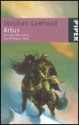 Artus. Der legendäre König. Sonderausgabe. Die Pendragon- Saga. (Broschiert) - Stephen R. Lawhead