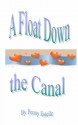 A Float Down the Canal - Penny Estelle