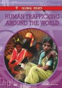 Human Trafficking Around the World - Kaye Stearman