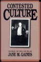 Contested Culture: The Image, the Voice, and the Law - Jane M. Gaines