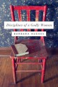 Disciplines of a Godly Woman (Paperback Edition) - Barbara Hughes