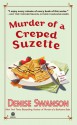 Murder of a Creped Suzette - Denise Swanson