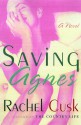 Saving Agnes - Rachel Cusk