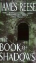 The Book of Shadows - James Reese