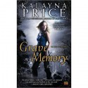 Grave Memory - Kalayna Price