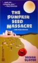 Pumpkin Seed Massacre (A Ben Pecos Mystery) (Worldwide Library Mysteries) - Susan Slater