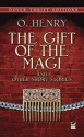 The Gift of the Magi and Other Short Stories - O. Henry