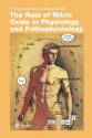 The Role of Nitric Oxide in Physiology and Pathophysiology - Hilary Koprowski, Hiroshi Maeda