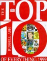 The Top Ten Of Everything 1999 - Russell Ash