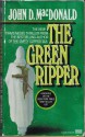 The Green Ripper - John D. MacDonald