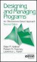 Designing And Managing Programs: An Effectiveness Based Approach - Peter M. Kettner, Robert M. Moroney, Lawrence L. Martin