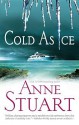 Cold as Ice - Anne Stuart