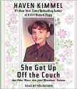 She Got Up Off the Couch: And Other Heroic Acts from Mooreland, Indiana - Haven Kimmel