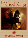 The God King - James A. West