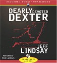 Dearly Devoted Dexter - Jeff Lindsay, Nick Landrum