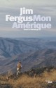 Mon Amérique (French Edition) - Jim Fergus, Nicolas DE TOLDI