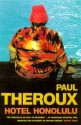 Hotel Honolulu - Paul Theroux