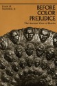 Before Color Prejudice: The Ancient View of Blacks - Frank M. Snowden Jr.