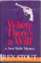 Where There's a Will - Rex Stout