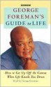 George Foreman's Guide to Life (Audio) - George Foreman