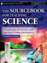 The Sourcebook for Teaching Science, Grades 6-12: Strategies, Activities, and Instructional Resources - Norman Herr