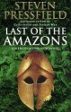 Last Of The Amazons - Steven Pressfield