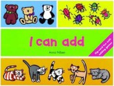 I Can Add (I Can Count) - Anna Nilsen, Mandy Stanley