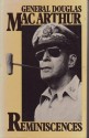 Reminiscences - Douglas MacArthur