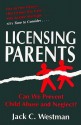 Licensing Parents - Jack C. Westman