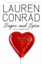 Sugar & Spice - Lauren Conrad