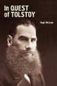 In Quest of Tolstoy (Studies in Russian and Slavic Literatures, Cultures, and History) (Studies in Russian and Slavic Literatures, Cultures, and History) - Hugh McLean