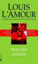 Shalako and Catlow (2-Book Bundle) - Louis L'Amour