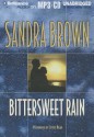 Bittersweet Rain - Sandra Brown, Joyce Bean