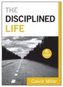 The Disciplined Life - Calvin Miller